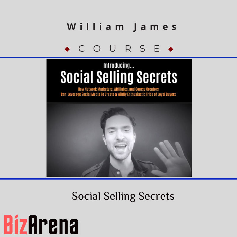 William James – Social Selling Secrets